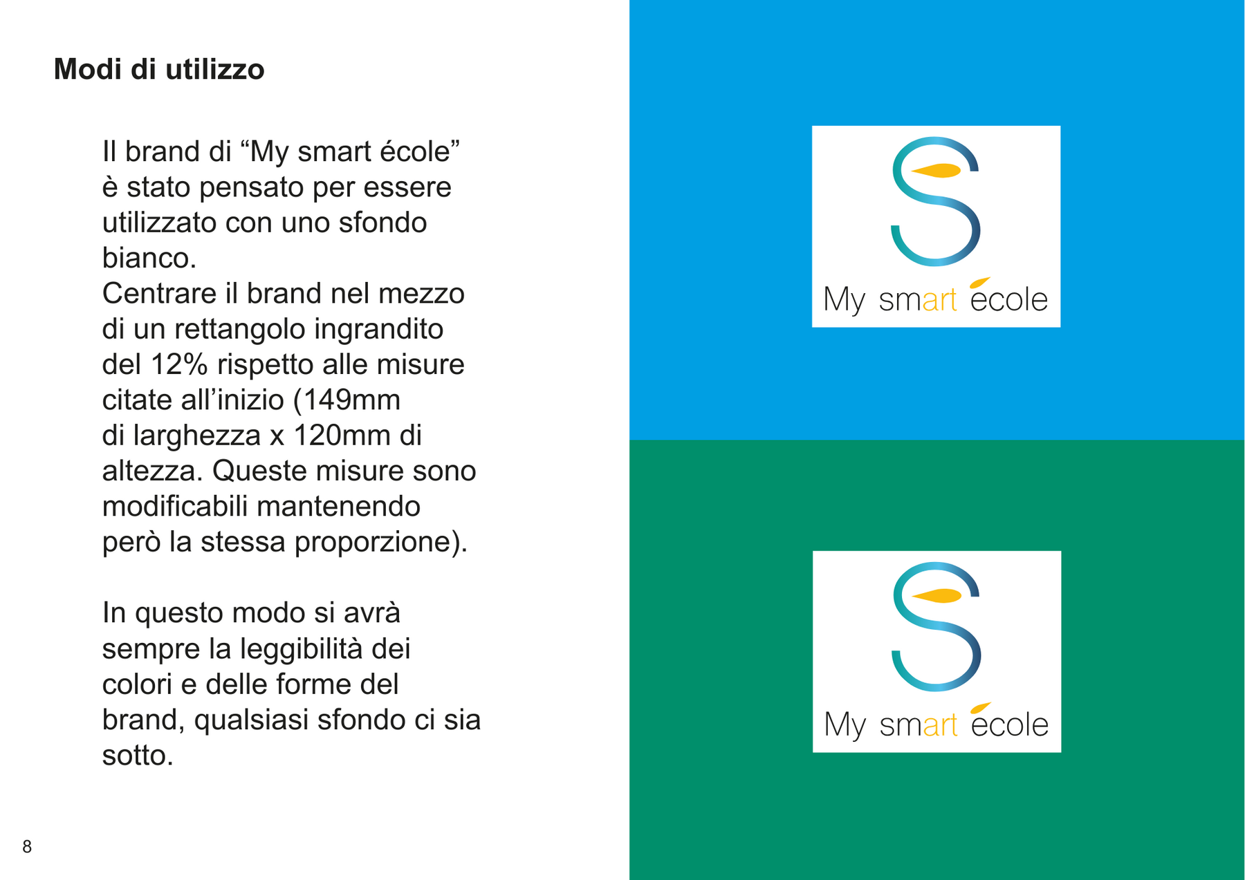Utilizzo del brand su sfondi colorati